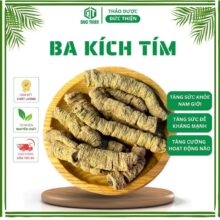 Công dụng ba kích tím khô giúp bổ thận tráng dương và tăng cường sức khỏe nam giới