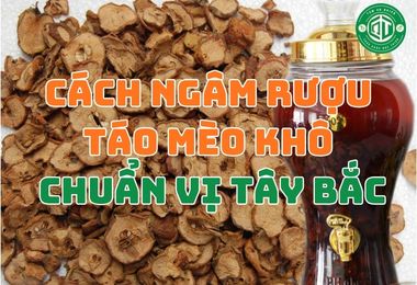 Cách Ngâm Rượu Táo Mèo Khô Chuẩn Vị Núi Rừng Tây Bắc