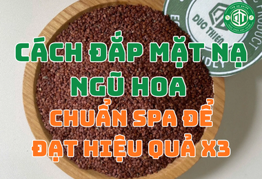 Bật Mí Cách Đắp Mặt Nạ Ngũ Hoa Chuẩn Spa Để Đạt Hiệu Quả X3